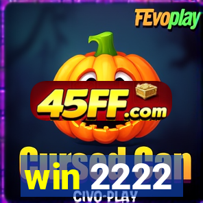 win 2222